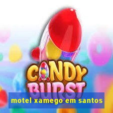 motel xamego em santos